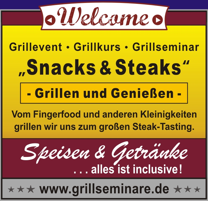 Grillkurs Snacks und Steaks | Fingerfood und großes Steak-Tasting | Kochkurs | Grillakademie